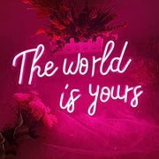 The Word Is Yours Neon Sign