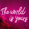 The Word Is Yours Neon Sign