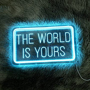 The Word Is Yours Neon Sign