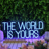 The World Is Yours Blue LED Neon Sign