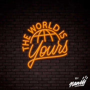 The World Is Yours Lettering Neon Sign