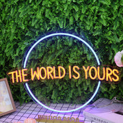 The World Is Yours Orange Neon Sign