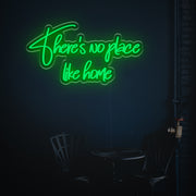 There Is No Place Like Home LED Neon Sign