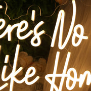 There is No Place Like Home Yellow Neon Sign