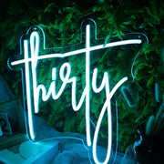 Thirty Blue Neon Sign