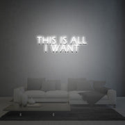 This Is All I Want Neon Sign Lights Night Lamp Led Neon Sign Light For Home Party