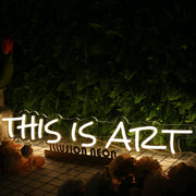 This Is Art Yellow Neon Sign