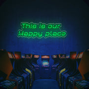 This Is Our Happy Place LED Neon Sign