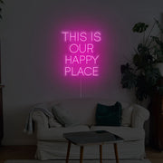 This Is Our Happy Place Neon Sign