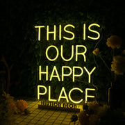 This Is Our Happy Place Yellow Neon Sign