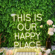 This Is Our Happy Place Yellow Neon Sign