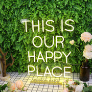 This Is Our Happy Place Yellow Neon Sign