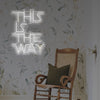 This Is The Way LED Neon Sign for home