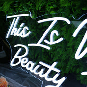 This Is Where The Beauty Begins Neon Sign