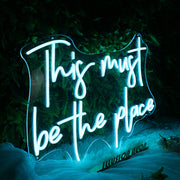 This Must Be The Place Blue Neon Sign