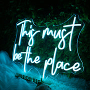 This Must Be The Place Blue Neon Sign