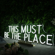 This Must Be The Place White Neon Sign