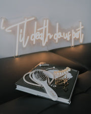 Til Death Do Us Part Neon Sign