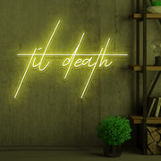 Til Death Edgy Neon Sign