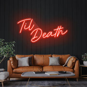 Til Death Neon Sign Light