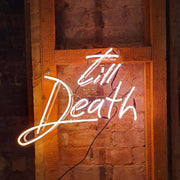 Till Death Neon Sign Light