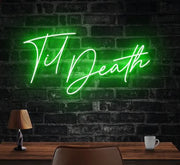 Til Death Neon Sign