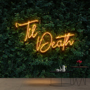 Til Death Neon Sign