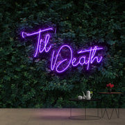 Til Death Neon Sign