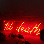 Til Death Red Neon Sign