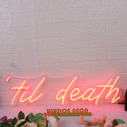 Til Death Red Neon Sign