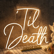 Til Death Yellow Neon Sign