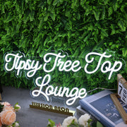 Tipsy Tree Top Lounge White Neon Sign