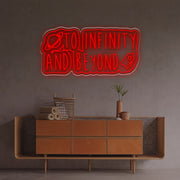 To Infinty And Beyond LED Neon Sign