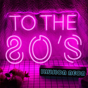 To The 80's Neon Sign