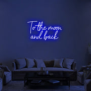 To The Moon And Back Neon Sign