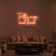 To The Moon And Back Neon Sign