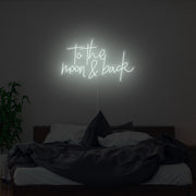 To The Moon And Back Neon Sign