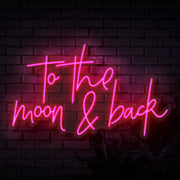 To The Moon And Back Script Neon Sign