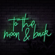 To The Moon And Back Script Neon Sign