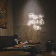 Today Is Your Day LED Neon Sign