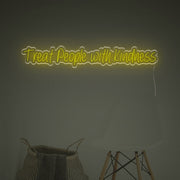 Treat People With Kindness LED Neon Sign