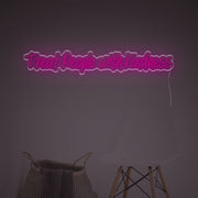 Treat People With Kindness LED Neon Sign