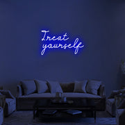 Treat Yourself Neon Sign