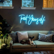 Treat Yourself Neon Sign