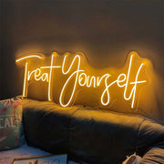 Treat Yourself Neon Sign