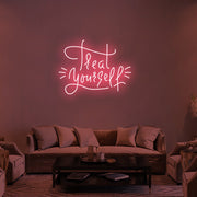 Treat Yourself V1 Neon Sign