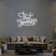 Treat Yourself V1 Neon Sign