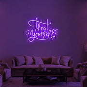 Treat Yourself V1 Neon Sign