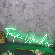 Tropic Wonder Green Neon Sign