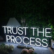 Trust The Process White Neon Sign